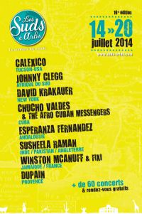 Festival les Suds, à Arles !. Du 14 au 20 juillet 2014 à ARLES. Bouches-du-Rhone.  10H00
